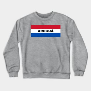 Areguá City in Paraguay Flag Colors Crewneck Sweatshirt